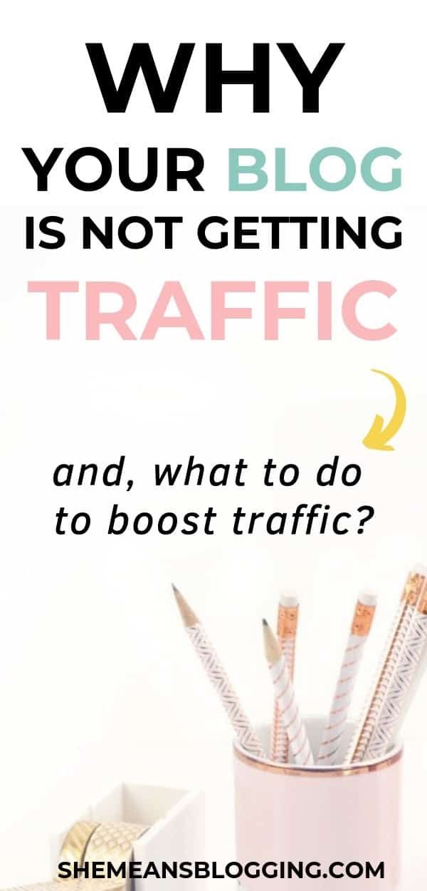 Your blog is not getting traffic? Find out all surprising reasons of why your blog gets no traffic! If your blog is not growing, have less blog traffic or is growing slowly, this post covers more than 17 reasons why your blog traffic is not growing and what to do to grow your blog traffic. #bloggingtips #blog #blogtraffic #blogger #growyourblog 