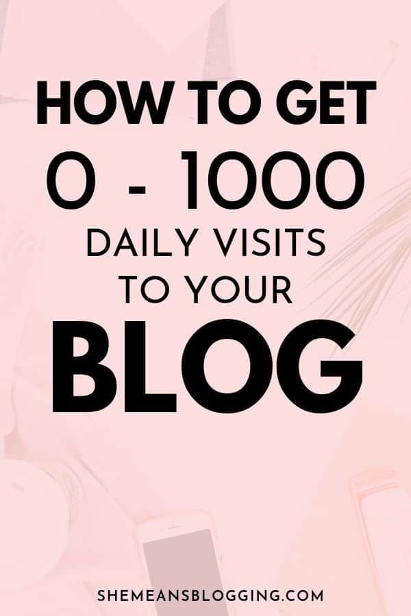 Blog traffic for beginners. Do you want to go from 0-1000 daily blog visits? Read my 3 proven blogging tips in this post to grow your blog traffic. #bloggingtips #blogtraffic #bloggingforbeginners