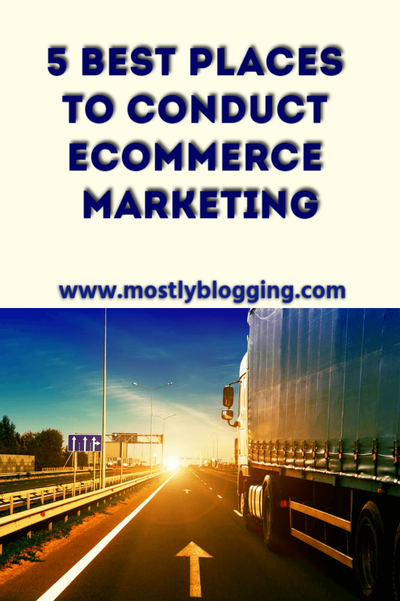 Ecommerce Marketing How to Make Money in the 5 Best Places