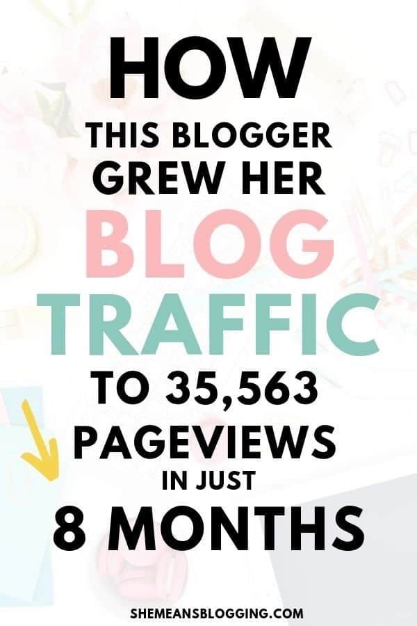 Ready to grow your blog traffic as a new blogger? Find out exactly this blogger grew her blog traffic to above 35k pageviews every month in just 8 months! Increase blog traffic using these tips. #bloggingtips #blogtips #blogtraffic #bloggingresources 